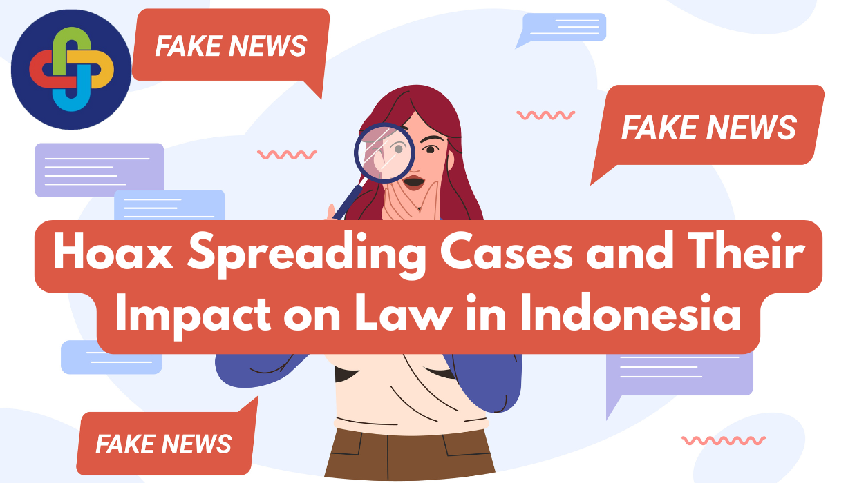  Hoax Spreading Cases and Their Impact on Law in Indonesia